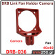 Link Fan Holder Camera 40x40mm DRB-036 Link Fan Holder Camera 40x40mm DRB-036