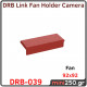 Link Fan Holder Camera 92x92mm DRB-039 Link Fan Holder Camera 92x92mm DRB-039