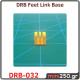 Feet Link Base DRB-032 Feet Link Base DRB-032