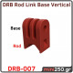 Rod Link Base Vertical DRB-007 Rod Link Base Vertical DRB-007
