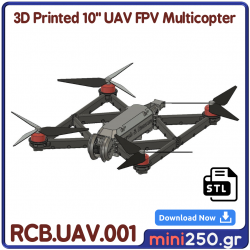 3D Printed FPV Drone 10" 2814 4S 6S RCB.UAV.001